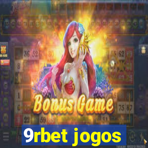 9rbet jogos